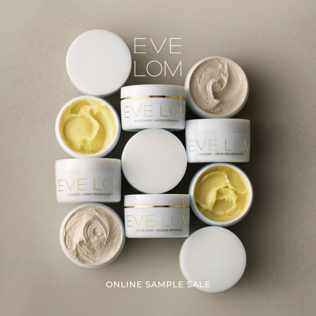 EVE LOM Online Sample Sale⁠⁠ | Up to 60% off ⁠
⁠
With generations of skincare expertise, EVE LOM creates multi-sensorial products to bring spa-like calm to your daily routine. Founder Eve Lom recognised the nourishing and healing benefits of botanicals, discovering the skin-supporting properties of chamomile, clove, hops, and eucalyptus.⁠
⁠
Book now via the link in bio.
